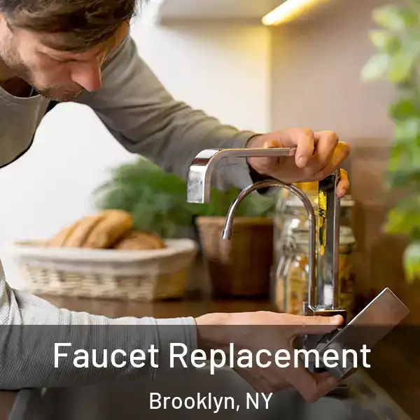  Faucet Replacement Brooklyn, NY