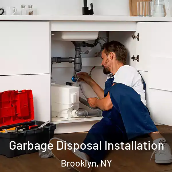  Garbage Disposal Installation Brooklyn, NY