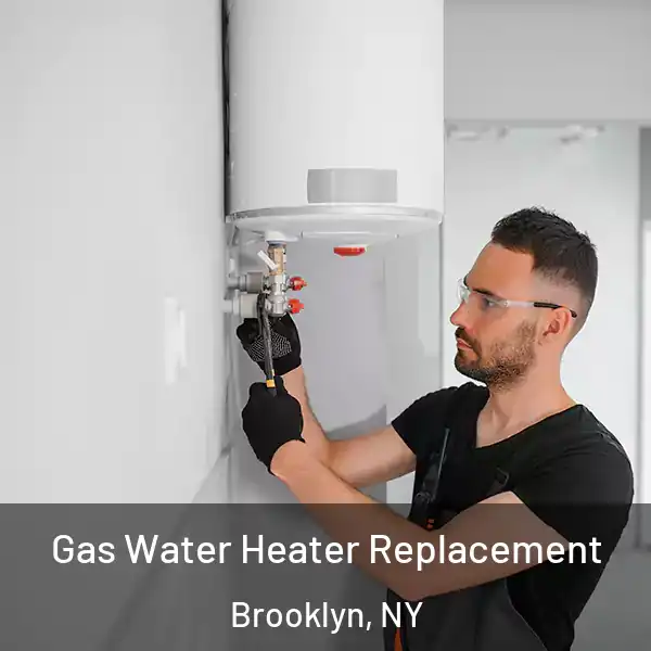  Gas Water Heater Replacement Brooklyn, NY