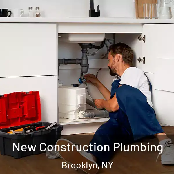  New Construction Plumbing Brooklyn, NY