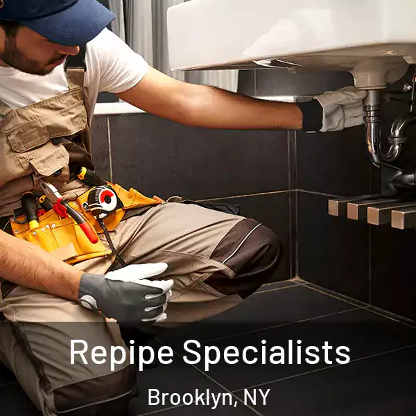  Repipe Specialists Brooklyn, NY