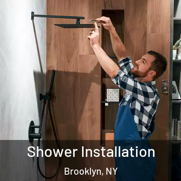  Shower Installation Brooklyn, NY
