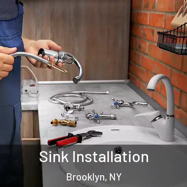  Sink Installation Brooklyn, NY