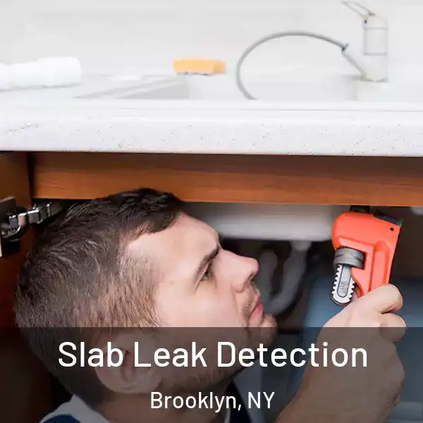  Slab Leak Detection Brooklyn, NY