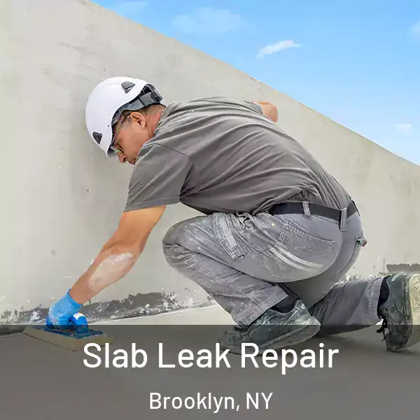  Slab Leak Repair Brooklyn, NY