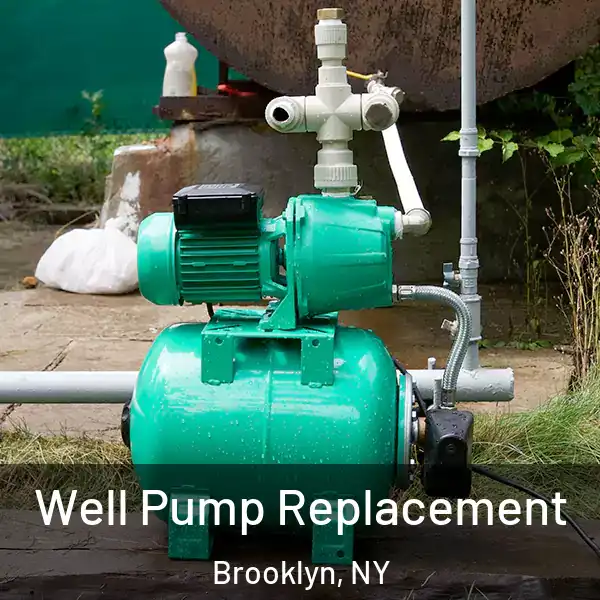 Well Pump Replacement Brooklyn, NY